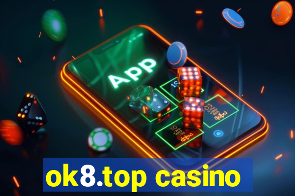 ok8.top casino